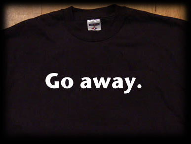 go away t shirt